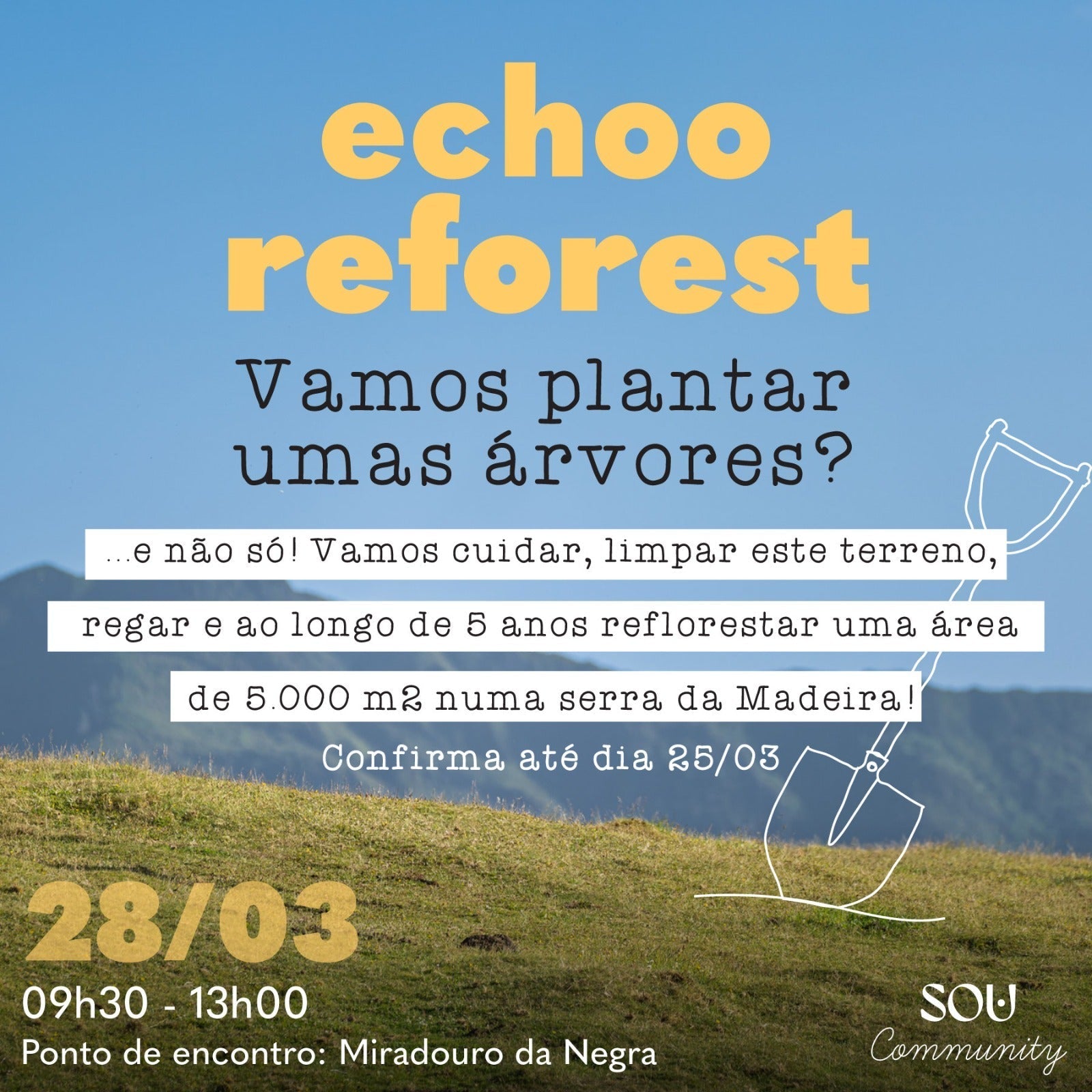 Sou Community irá realizar a sua primeira ação de reflorestação.
